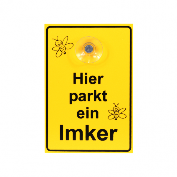 Saugnapfschild Hier parkt ein Imker